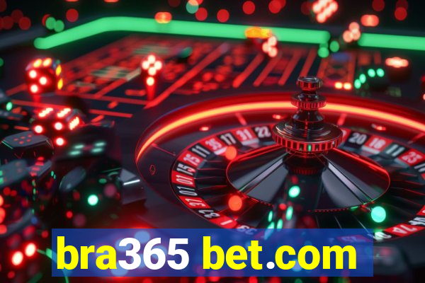 bra365 bet.com